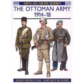 The Ottoman Army 1914 - 18 (MAA Nr. 269)