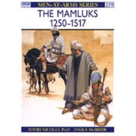 The Mamluks 1250-1517 (MAA Nr. 259)