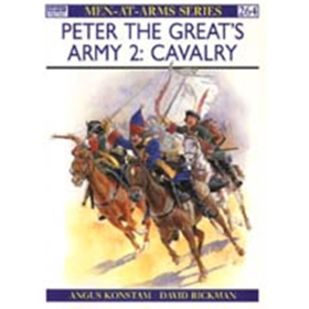 Peter the Great`s Army 2: Cavalry (MAA Nr. 264)