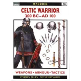 CELTIC WARRIOR 300 BC - AD 100 (WAR Nr. 30)