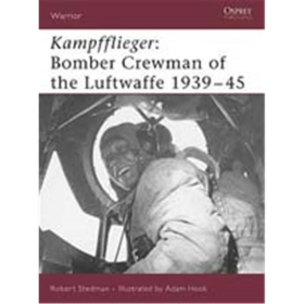 Kampfflieger: Bomber Crewman of the Luftwaffe 39-45 (War Nr. 99)