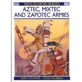 Aztec, Mixtec and Zapotec Armies (MAA Nr. 239)