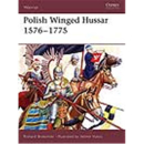 Polish Winged Hussars 1576 - 1775 (War Nr. 94)