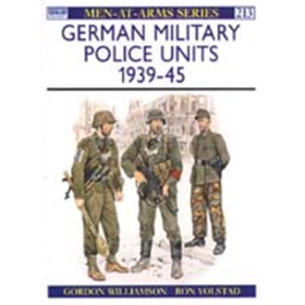 German Military Police Units 1939-45 (MAA Nr. 213)