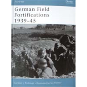 German Field Fortifications 1939- 45 (FOR Nr. 23)