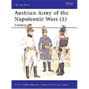 Austrian Army of the Napoleonic Wars (1): Infantry (MAA...
