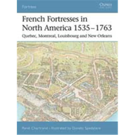 French Fortresses in North America 1535-1763 (FOR Nr. 27)