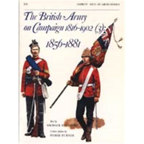 The British Army on Campaign 1816-1902 (3) (MAA Nr. 198) Osprey Men-at-arms