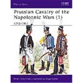 Prussian Cavalry of the Napoleonic Wars 1: 1792-1807 MAA Nr. 162