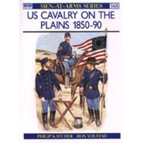 US Cavalry on the Plains 1850-90 (MAA Nr. 168)