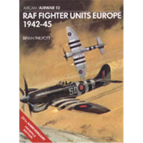 RAF Fighter Units - Europe 1942-45 (AIW Nr. 10)