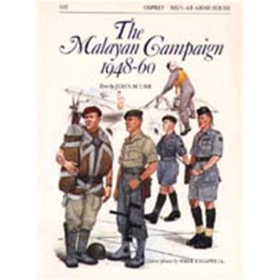 The Malayan Campaign 1948-60 (MAA Nr. 132) Osprey Men-at-arms