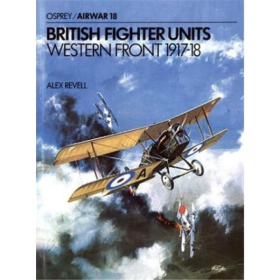 British Fighter Units - Western Front 1917-18 (AIW Nr. 18)