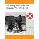 US Army Forces in the Korean War 1950-53 Osprey (BTO Nr. 11)