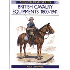 British Cavalry Equipments 1800-1941 (MAA Nr. 138)