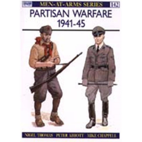 Partisan Warfare 1941-45 (MAA Nr. 142) Osprey Men-at--arms