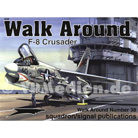 F-8 Crusader (Squadron Signal Walk Around Nr. 38)