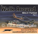 MiG 21 Fishbed Part 1 (Squadron Signal Walk Around Nr. 37)