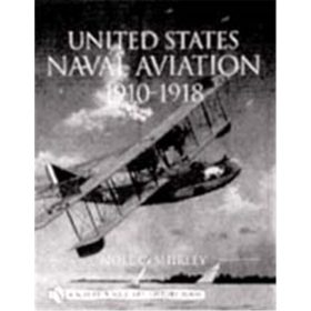 United States Naval Aviation 1910-1918 (Art Nr. B 71179)