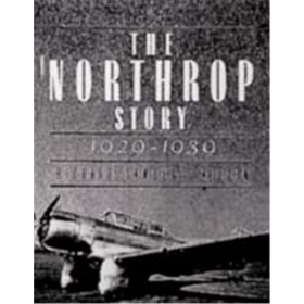 The Northrop Story 1929-1939 (ArtNr. B 8585)