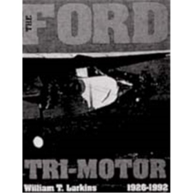 The Ford Tri-Motor 1926-1992 (ArtNr. B 8416)