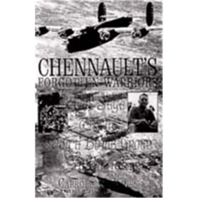 Chennaults&acute;s Forgotten Warriors