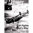 Happy Jack&acute;s Go Buggy - A Fighter Pilot&acute;s...