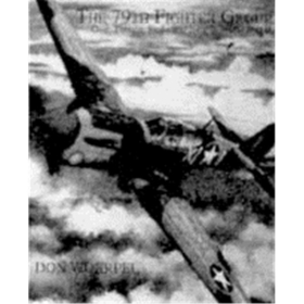 The 79th Fighter Group over Tunesia, Sicily and Italy in WW II