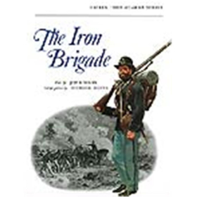 The Iron Brigade (MAA Nr. 19) Osprey Men-at-Arms 19