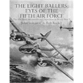 The Eight Ballers: Eyes of the Fifth Air Force