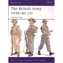 The British Army 1939-45 (3) - the Far East (MAA Nr. 375)