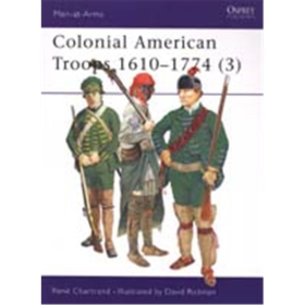 Colonial American Troops 1610-1774 (3) (MAA Nr. 383)