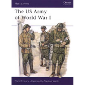 The US Army of World War I (MAA Nr. 386)