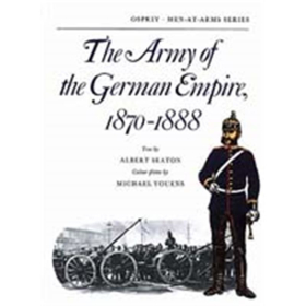 The Army of the German Empire 1870-1888 (MAA Nr. 4)