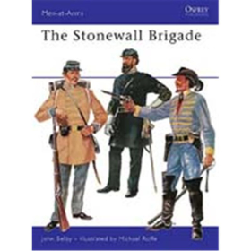 The Stonewall Brigade (MAA Nr. 30) Osprey Man-at-a-Arms 30