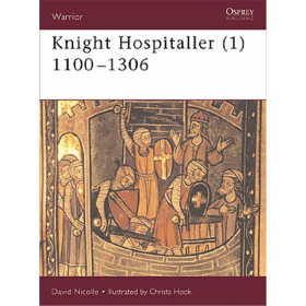 Knight Hospitaller (1) 1100?1306 (WAR Nr. 33)