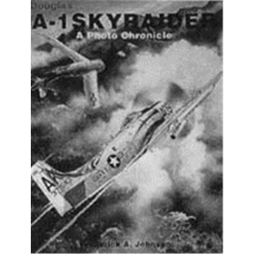 Douglas A-1 Skyraider - A Photo Chronicle (Art.Nr. B8512)