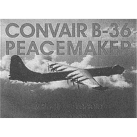 Convair B-36 Peacemaker - A Photo Chronicle (Art.Nr. B70974)