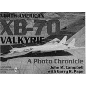 North American XB-70 Valkyrie - A Photo Chronicle (Art.Nr. B8906