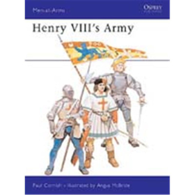 Henry VIIIs Army (MAA Nr. 191) Osprey Men-at-arms