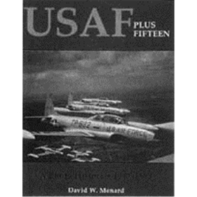 USAF Plus Fifteen - A Photo History 1947 -1962 (Art.Nr. B8483)