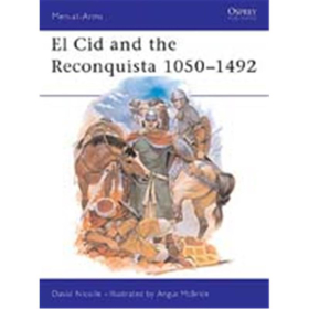 El Cid and the Reconquista 1050-1492 (MAA Nr. 200) Osprey Men-at-arms