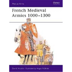 French Medieval Armies 1000-1300 (MAA Nr. 231)