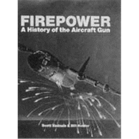 Firepower - A History of the Aircraft Gun (Art.Nr. B70726)