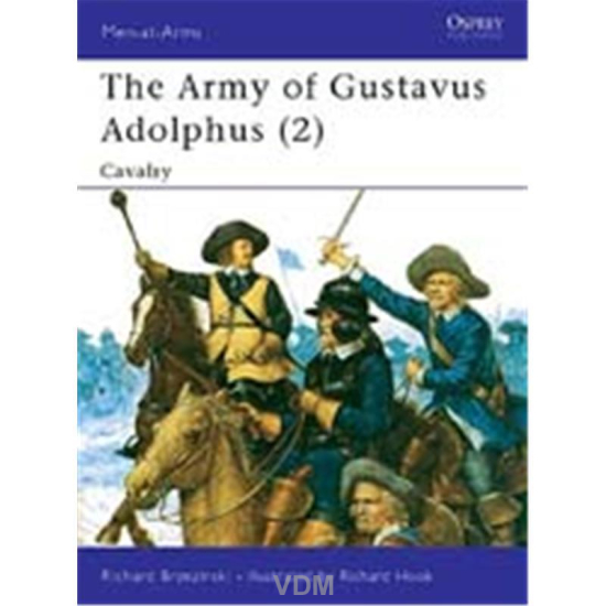 The Army of Gustavus Adolphus (2) Cavalry (MAA Nr. 262) VDMedien24.de