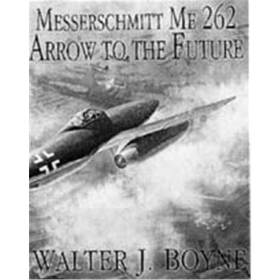 Messerschmitt Me 262 - Arrow to the Future (Art.Nr. B8665)
