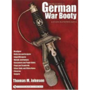 German War Booty - World War II: A Study in Photographs