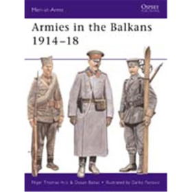 Armies in the Balkans 1914-18 (MAA Nr. 356)