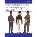 The Portuguese Army of the Napoleonic Wars (3) (MAA Nr. 358)