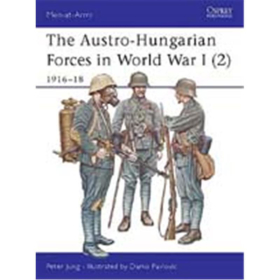 The Austro-Hungarian Forces in World War I (2) MAA Nr. 397